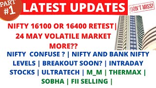 LATEST SHARE MARKET NEWS💥24 MAY💥NIFTY TREND TOMORROW💥ULTRATECH💥M_M💥THERMAX💥NIFTY LEVELS  PART-1