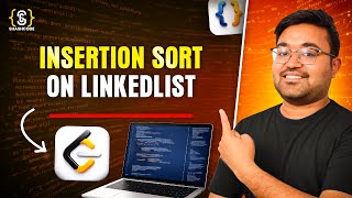 Sort List | Insertion Sort on Linked List | Java DSA Placement | FAANG