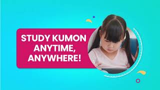Study Anytime, Anywhere with KUMON CONNECT!