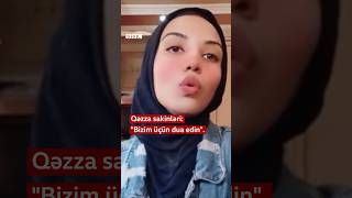 Fələstinlilər: “Bizim üçün dua edin”