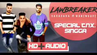 Singga : Lawbreaker l Sardara singh ft Mani mohdi (HD Video)New Punjabi song 2019