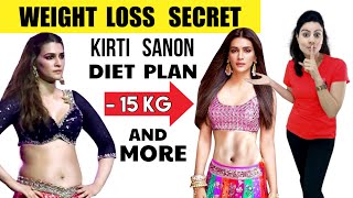 Actress Kriti Sanon की Secret Diet , कैसे  घटाया 15 Kgs in 3 Months? Bollywood Weight loss Secrets