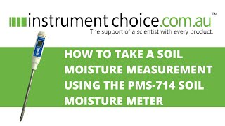 How to Take a Soil Moisture Measurement Using the PMS-714 Soil Moisture Meter