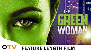 The Green Woman | Octane Multimedia | Official Full-Length Feature Film | Sci-Fi | Octane TV