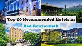 Top 10 Recommended Hotels In Bad Reichenhall | Top 10 Best 4 Star Hotels In Bad Reichenhall