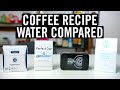 Coffee Recipe Water Compared