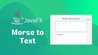 JavaFX - Morse Code Translator - Morse to Text && Text to Morse