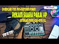 Cara Setting Sound Card  Bonkyo F999 Pro untuk Rekaman Suara Ke Hp