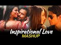 Inspirational Love Mashup | Inspirational Love Jukebox | Love Mashup 2024 | Mashup Official 1M