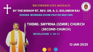 Message by Bishop Rt. Rev. Dr. A. C. Solomon Raj  Theme  The Second Church on13 Jan 25