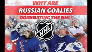WHY RUSSIAN GOALIES HAVE DOMINATED THE SHOW PREVIOUS YEARS | NHL GOALIES