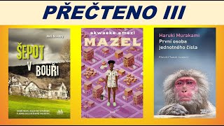 PŘEČTENO III/2022 - Šepot v  bouři - Mazel - Tancuj, tancuj, tancuj - Nová literatura v kostce pro