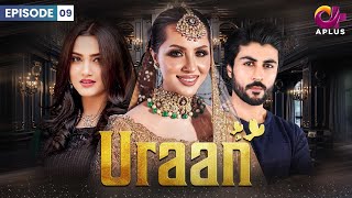 Uraan - Episode 09 | Aplus Dramas | Ali Josh, Nimra Khan, Salman Faisal | Pakistani Drama | CI1O