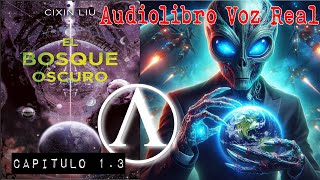 El bosque oscuro  (Audiolibro Voz Real) CAPITULO 1.3