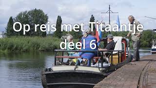 Op reis met Titaantje deel 6