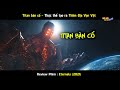 TiTan Bàn Cổ_Thực thể Tối Thượng đã tạo ra Thiên Địa Vạn Vật.Review Phim Eternals 2021