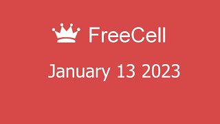 Microsoft Solitaire Collection - FreeCell - January 13 2023