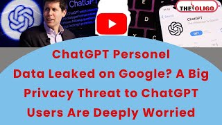 ChatGPT Privacy Warning: Big Warning, Your Personel Data Will Leaked on Google? How to be Safe?