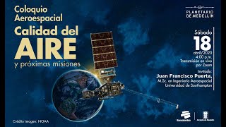 Coloquio aeroespacial: calidad del aire y próximas misiones | Planetario de Medellín