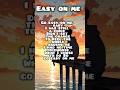 Go easy on me #lyrics #music