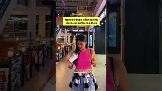 When You Buy a Starbucks Coffee in a Mall | Anisha Dixit Shorts