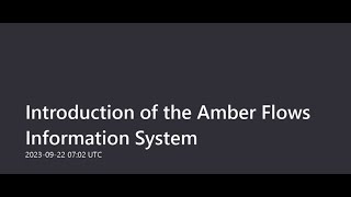 Introduction of the Amber Flows Information System