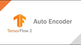 [TensorFlow 2 Deep Learning] Auto Encoder