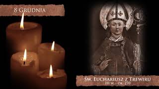 Skarby Kościoła 8 grudnia | św. Euchariusz z Trewiru