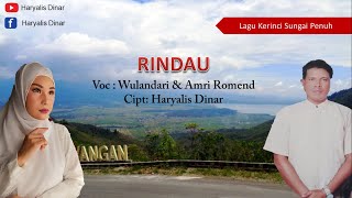 LAGU KERINCI SUNGAI PENUH - RINDAU | WULANDARI \u0026 AMRI ROMEND (Official Music)