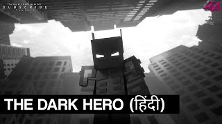 The Dark Hero (हिंदी) [Minecraft Animation]