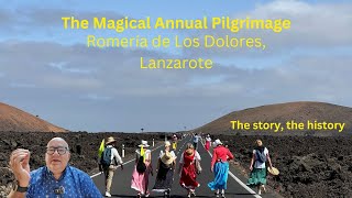 Lanzarote’s biggest event (The magical Dolores Pilgrimage)