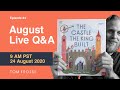 August Q&A | Episode 64