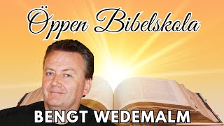 Öppen Bibelskola  Bengt Wedemalm 14/1 -21