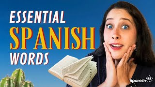 EXPAND Your SPANISH Vocabulary: Essential Words for Daily Conversations