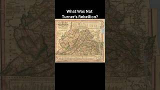 What Was Nat Turner’s Rebellion?