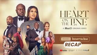 A HEART ON THE LINE S1 E5 RECAP | Yomi sets Ella Up | Dapo Backstab$ Yomi |  NOLLYWOOD SERIES E5