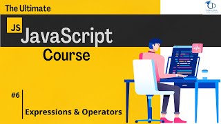 JavaScript Operators and Expressions | JavaScript Tutorial in Hindi #6