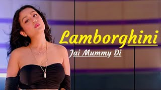 Lamborghini (Lyrical) Jai Mummy Di | Neha Kakkar | Jassie Gill | Meet Bros | Kumaar | Arvindr Khera