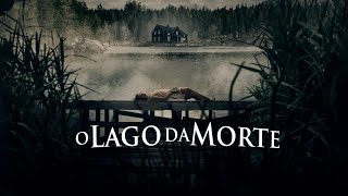 Filme de Terror| O Lago Da Morte Completo Dublado.