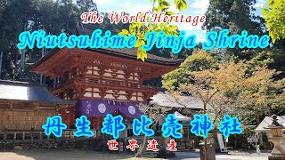 4K【丹生都比売神社】Niutsuhime-jinja Shrine | The World Heritage | 世界遺産