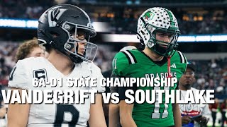 TXHSFB: 6A D2 STATE CHAMPIONSHIP #3 SOUTHLAKE  VS #4 AUSTIN VANDERGRIFT ||MUST SEE👀|| #viralvideo