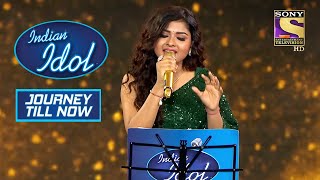 Arunita ने गाया Anu और Javed जी का Brand New Composition! | Indian Idol | Journey Till Now