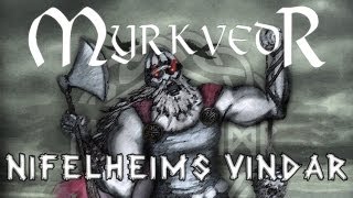 Myrkvedr - Nifelheims Vindar + Lyrics