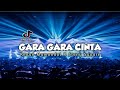 GARA GARA CINTA ( REMIX ) Revan Mamondol X Steny Square ( Disco Tanah ) 2022!!!