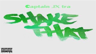 Shake that - Captain JX tra