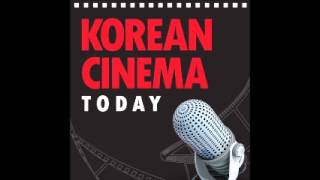 Korean Film Biz Zone Official Podcast 2014 Vol.5