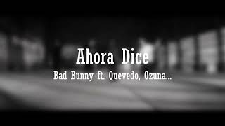 Ahora Dice - Bad Bunny ft. Quevedo, Ozuna, J Balvin, Acangel (IA)