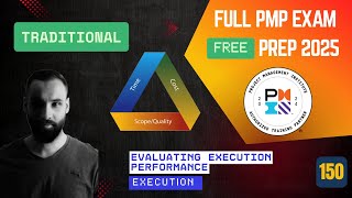 🎯150- Evaluating Project Execution Performance | Project Execution Process | PMP Exam Prep | 2025