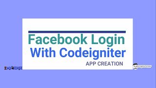 facebook login with codeigniter + App creation in facebook