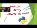 How to Convert 1D array into 2D array in Python  |For Absolute Beginner| Numpy#CODE_ATTACHED